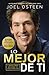 Lo mejor de ti: 7 pasos para mejorar tu vida cada día