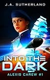 Into the Dark by J.A. Sutherland
