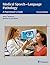 Medical Speechlanguage Pathology a Pract, 2 Ed.