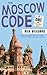 The Moscow Code (A Foreign Affairs Mystery #2)