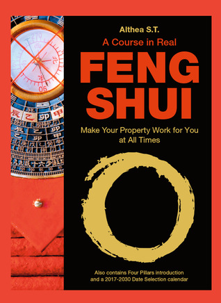 A Course in Real Feng Shui: Make Your Property Work for You at All Times (Hardcover)