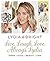 Live, Laugh, Love, Always, Lydia by Lydia Bright