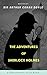 THE ADVENTURES OF SHERLOCK HOLMES (Illustrated): novel