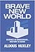 Brave New World by Aldous Huxley