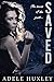 Saved (The Blizzard, #2)