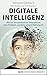 Digitale Intelligenz: Warum...