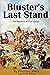 Bluster's Last Stand (Memoi...