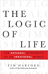 The Logic of Life by Tim Harford