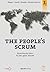 The People's Scrum: Revolutionäre Ideen für den agilen Wandel