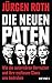 Die neuen Paten by Jürgen Roth