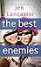 The Best of Enemies
