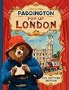 Paddington Pop-Up London by Michael Bond