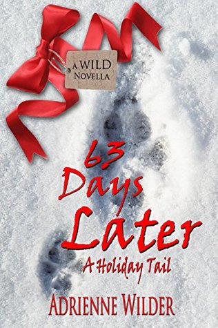 63 Days Later (Wild #1.5)