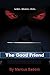 The Good Friend by Marcus Sabom