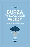 Burza w szklance ...