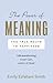 The Power of Meaning by Emily Esfahani Smith