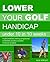 Lower Your Golf Handicap