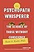 The Psychopath Whisperer: The Science of Those Without Conscience