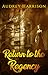 Return to the Regency by Audrey Harrison