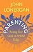 Parenting: Raising Your Child in Ireland Today