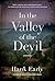 In the Valley of the Devil ...
