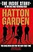 Hatton Garden: The Inside S...