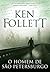 O Homem de São Petersburgo by Ken Follett O Homem de São Petersburgo by Ken Follett