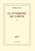 Le syndrome de Garcin (Blanche) (French Edition)