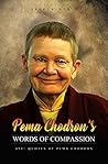 Pema Chodron’s Words of Compassion: 450+ Quotes of Pema Chodron