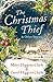 The Christmas Thief & other stories: Three delightful stories for the Christmas Season!