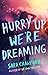 Hurry Up, We're Dreaming (T...