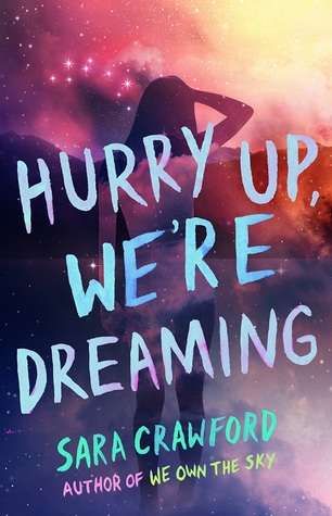 Hurry Up, We're Dreaming (The Muse Chronicles, #2)