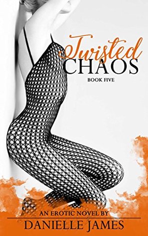 Twisted Chaos (Twisted #5)