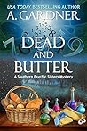 Dead and Butter (Southern Psychic Sisters Mysteries, #1)