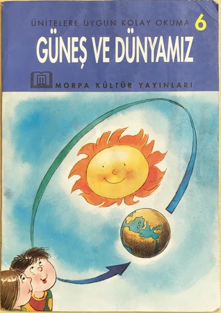 Ünitelere Uygun Kolay Okuma 6 - Güneş ve Dünyamız