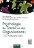 Psychologie du travail et des organisations : 110 notions clés