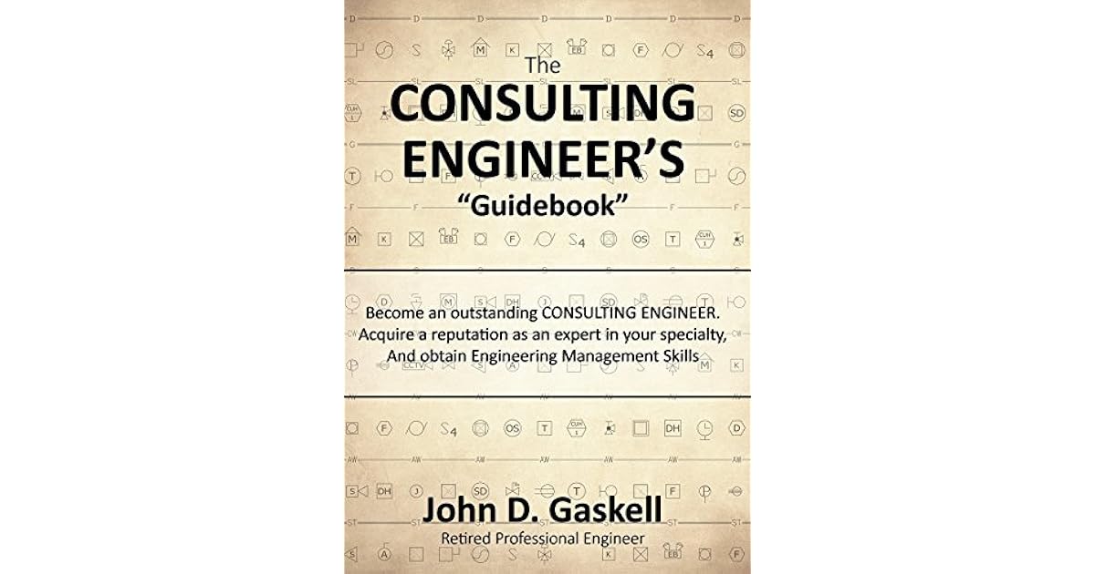 The CONSULTING ENGINEER'S "Guidebook" an “outstanding