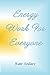 Energy Work For Everyone