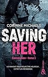 Saving Her by Corinne Michaels