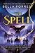 The Spell (The Secret of Spellshadow Manor #6)