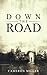 Down the Road