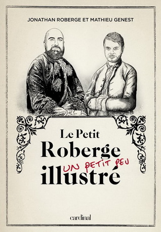Le petit Roberge (un petit peu) illustré