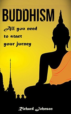 Buddhism for Beginners: All you need to start your journey (Kindle Edition)