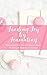 Finding Joy By Journaling: ...