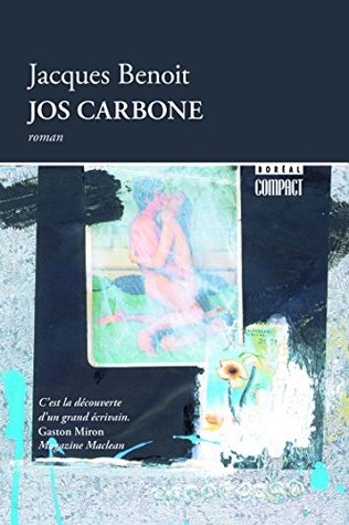 Jos Carbone (Boréal compact t. 255) (French Edition)