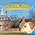 The Adventures of Yellow Do...