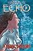 Terry Moore's Echo Vol. 2: ...