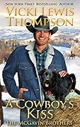 A Cowboy&#x27;s Kiss (The McGavin Brothers, #7) 