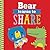 Bear Learns to Share (Playdate Pals)