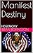 Manifest Destiny: HEGEMONY